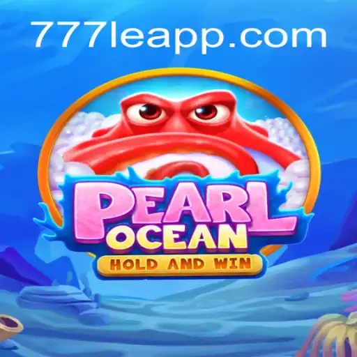 Dive into the Thrilling World of PearlOcean and Boost Your Wins with 777LE.COM Cassino