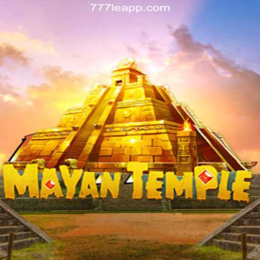 Exploring the Thrilling World of MayanTemple: A Gameplay Guide with 777LE.COM Cassino